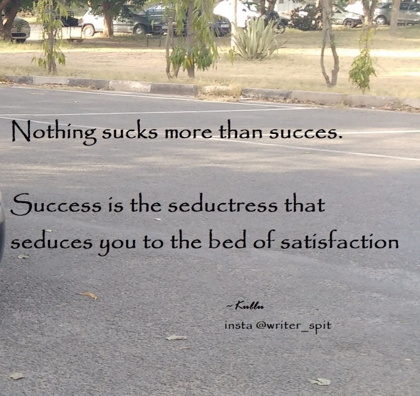 succes is seductress